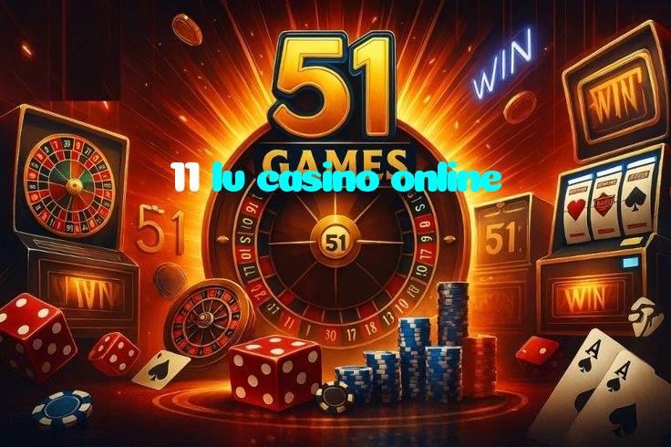 11 lv casino online
